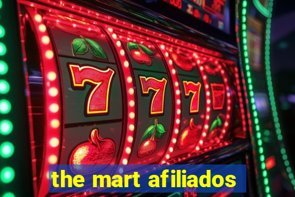 the mart afiliados